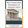 The Conservative Revolution of Antonin Scalia