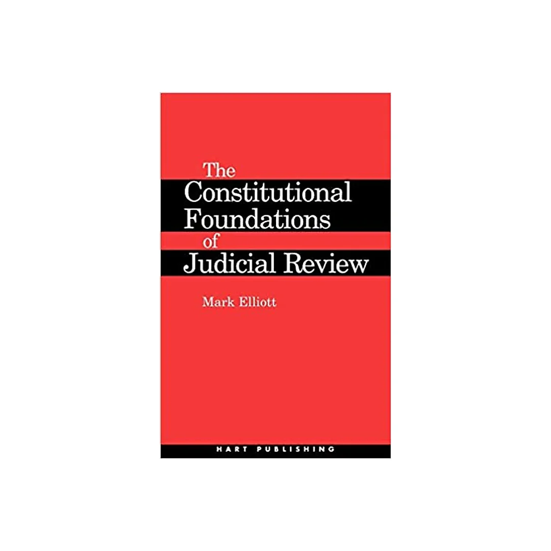 The Constitutional Foundations of Judicial Review
