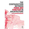 The Contradiction Between Form and Function in Architecture