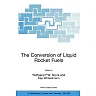 The Conversion of Liquid Rocket Fuels Risk Assessment Technology and Treatment Options for the Conversion of Abandoned LiquidBallistic Missile Propellants (Fuels and Oxidizers) in Azerbaijan