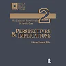 The Corporate Transformation of Health Care: Part 2: Perspectives and Implications
