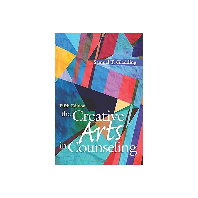 The Creative Arts in Counseling - 5th Edition