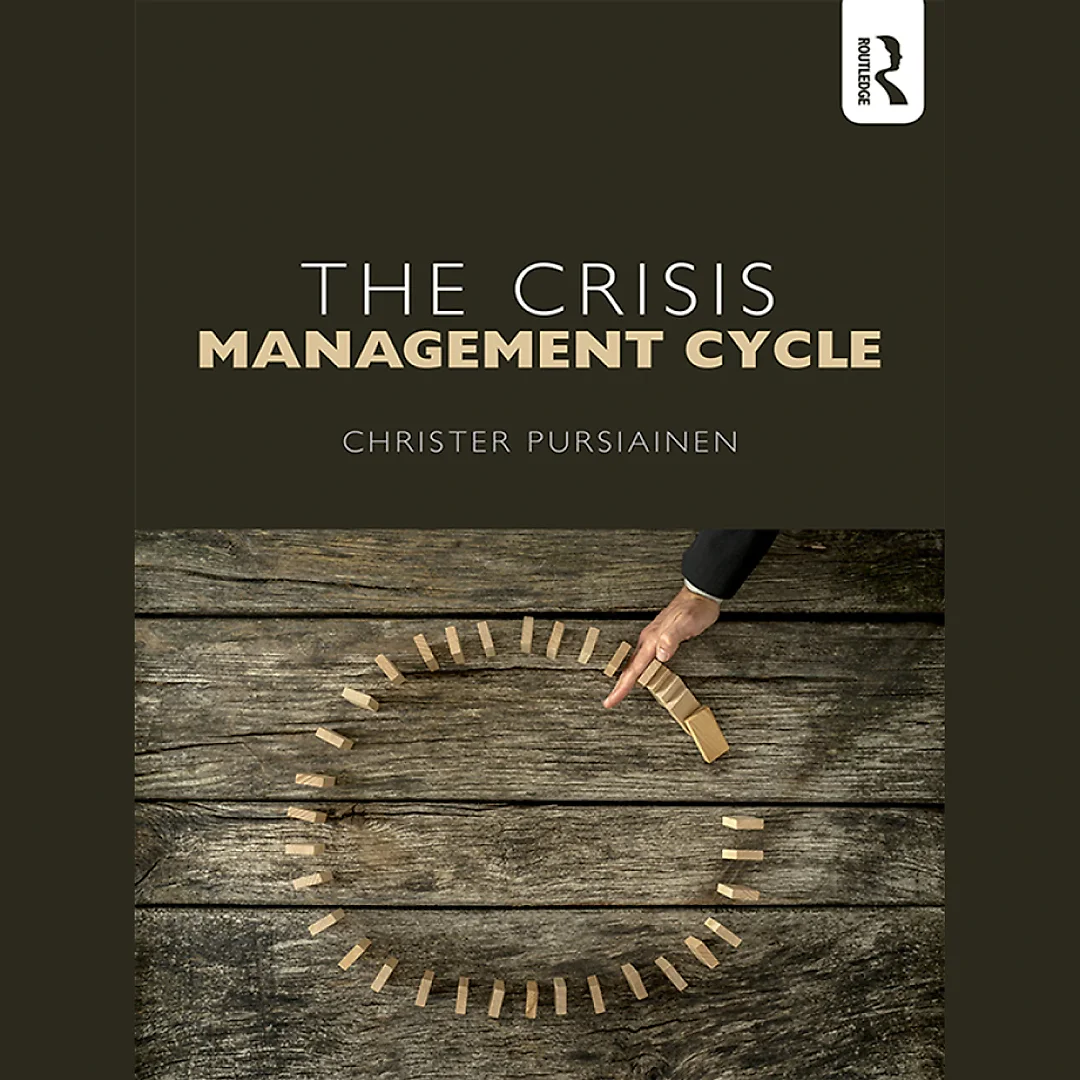The Crisis Management Cycle: Theory and Practice