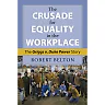 The Crusade for Equality in the Workplace: The Griggs v. Duke Power Story
