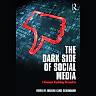 The Dark Side of Social Media: A Consumer Psychology Perspective