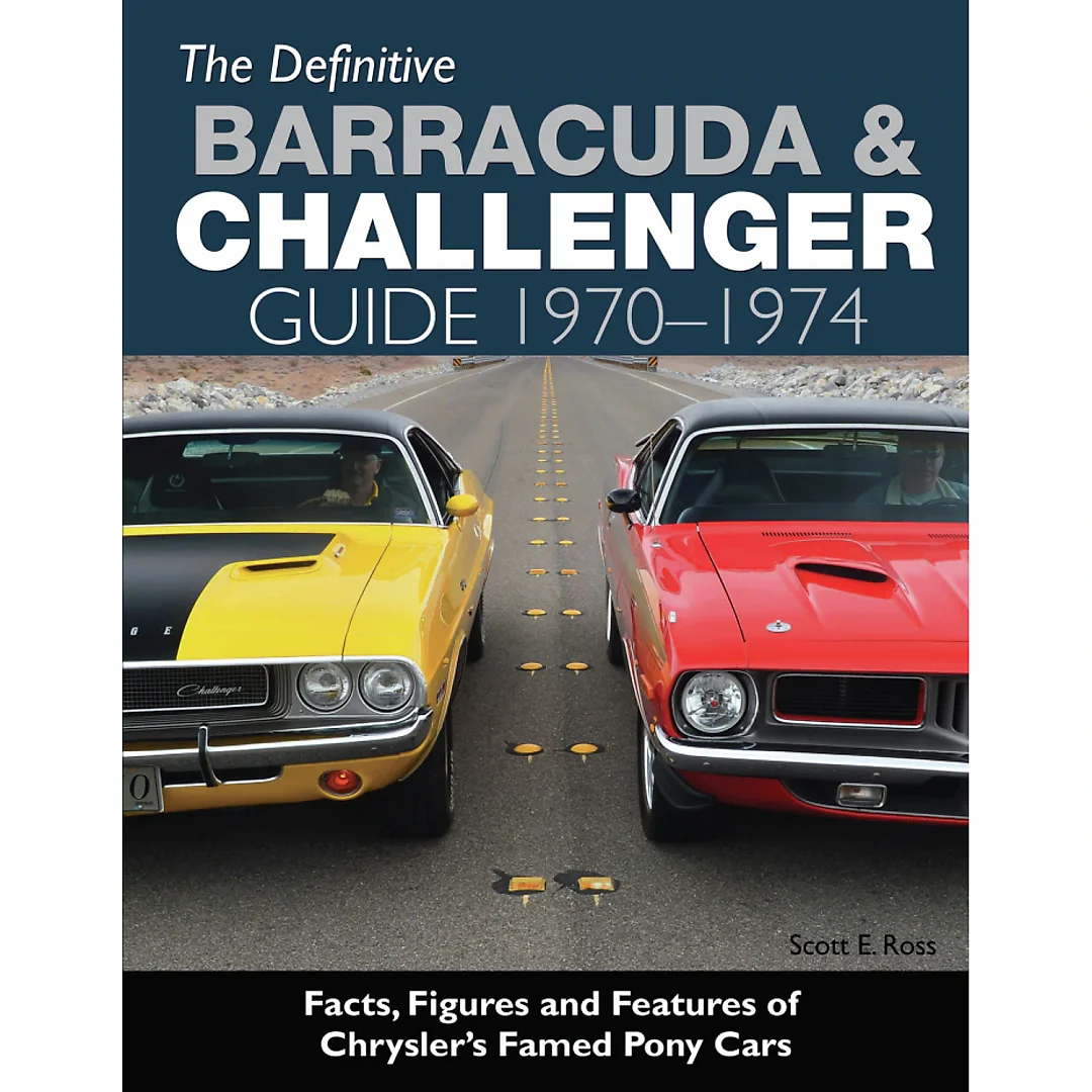 The Definitive Barracuda & Challenger Guide: 1970-1974