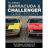 The Definitive Barracuda & Challenger Guide: 1970-1974