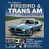 The Definitive Firebird & Trans Am Guide: 1970 1/2 - 1981