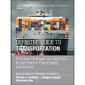 The Definitive Guide to Transportation: Principles, Strategies, and Decisions for the Effective Flow of Goods and Services