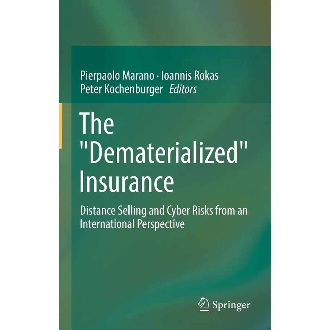 The "Dematerialized" Insurance: Distance Selling and Cyber Risks from an International Perspective