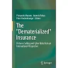 The "Dematerialized" Insurance: Distance Selling and Cyber Risks from an International Perspective