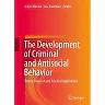 The Development of Criminal and Antisocial Behavior: Theory Research and Practical Applications