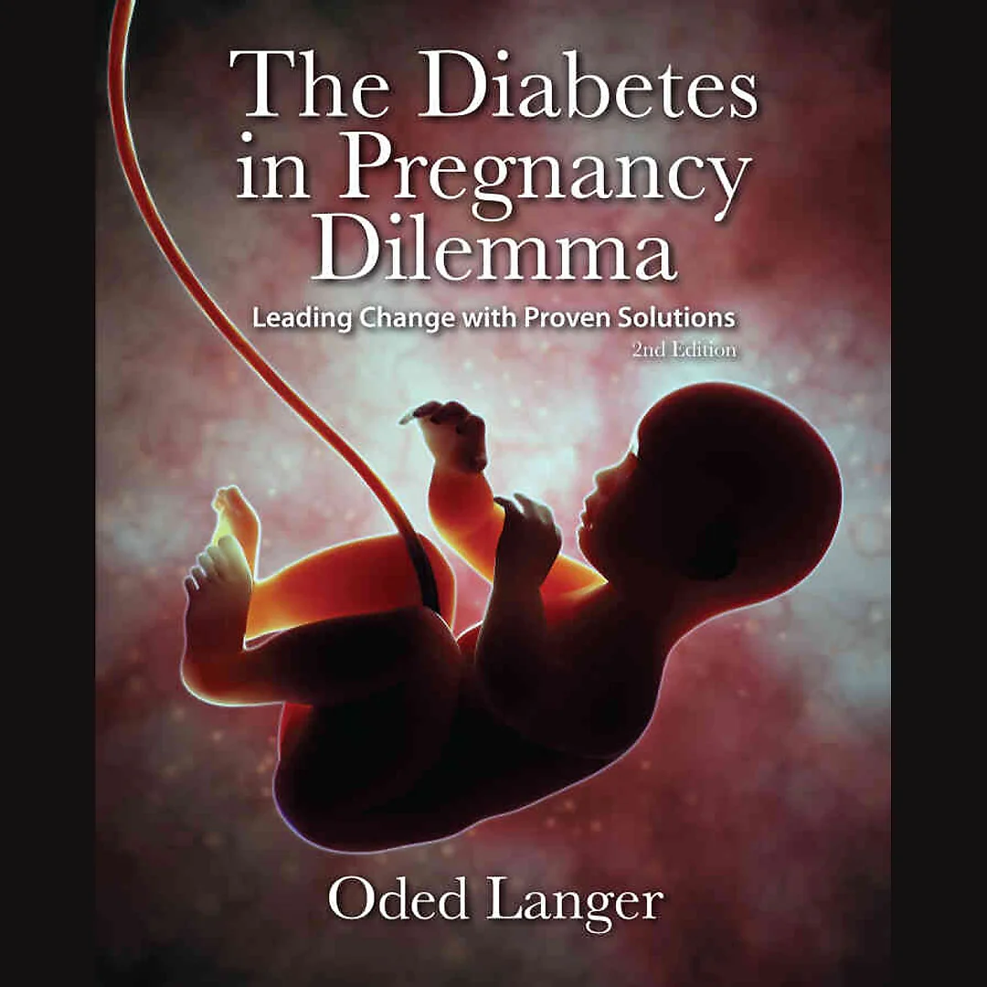 The Diabetes in Pregnancy Dilemma: Leading Change with Proven Solutions