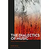 The Dialectics of Music: Adorno, Benjamin, and Deleuze