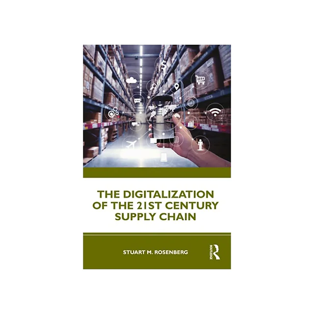 The Digitalization of the 21st Century Supply Chain