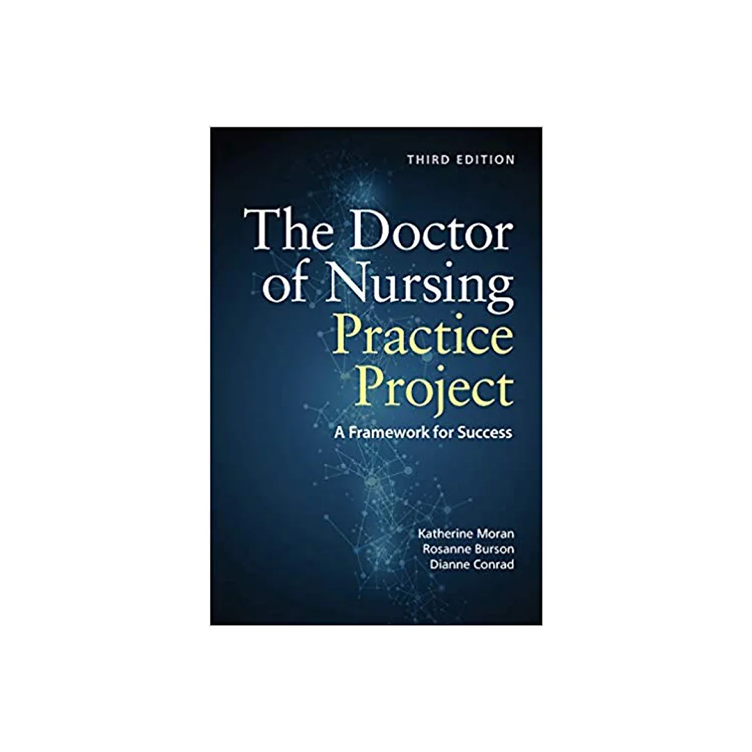 The Doctor of Nursing Practice Project (3rd Edition)