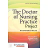 The Doctor of Nursing Practice Project: A Framework for Success 4th Edition