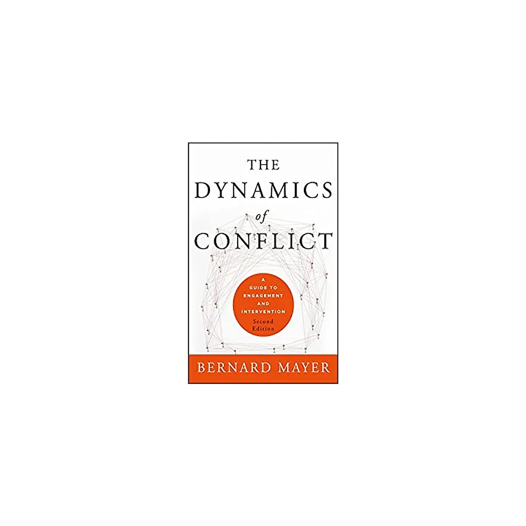 The Dynamics of Conflict: A Guide to Engagement and Intervention