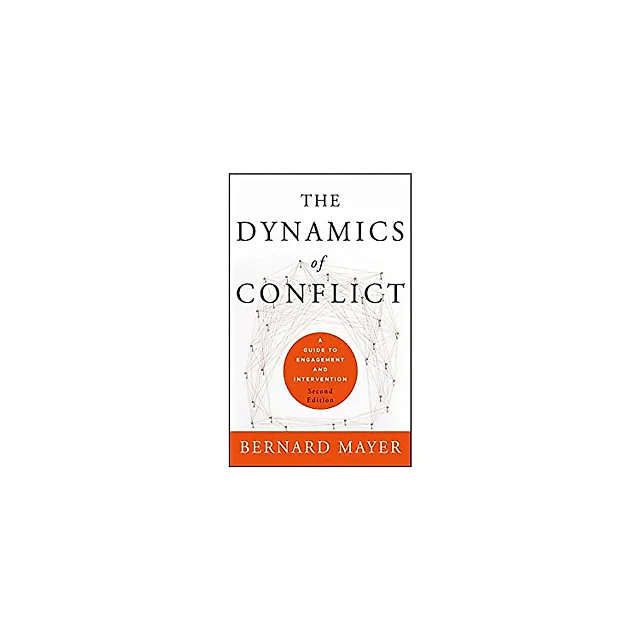 The Dynamics of Conflict: A Guide to Engagement and Intervention