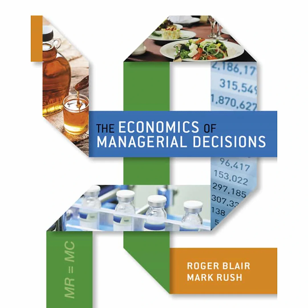 The Economics of Managerial Decisions, 1st Edition