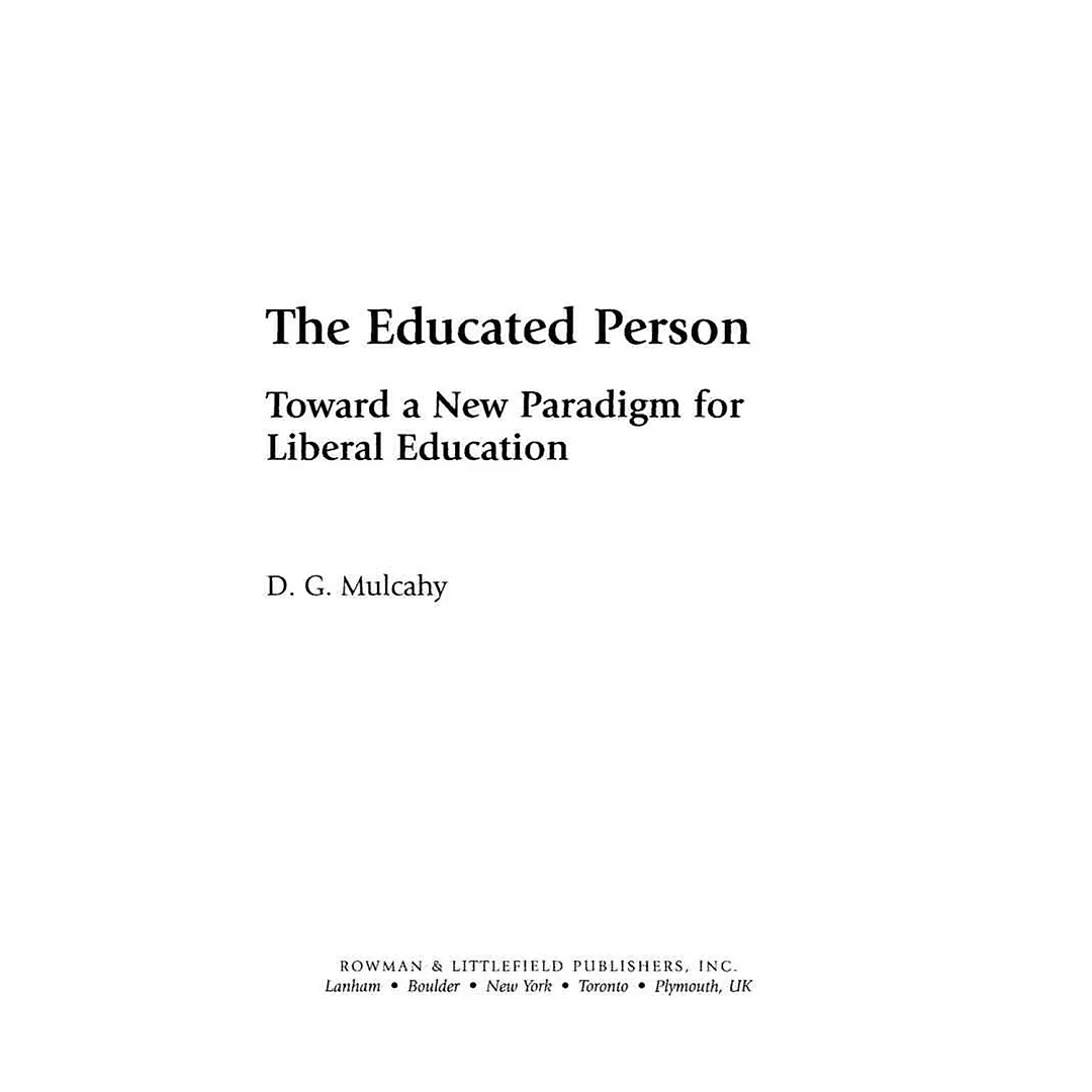 The Educated Person: Toward a New Paradigm for Liberal Education