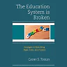 The Education System is Broken: Strategies to Rebuilding Hope Lives and Futures