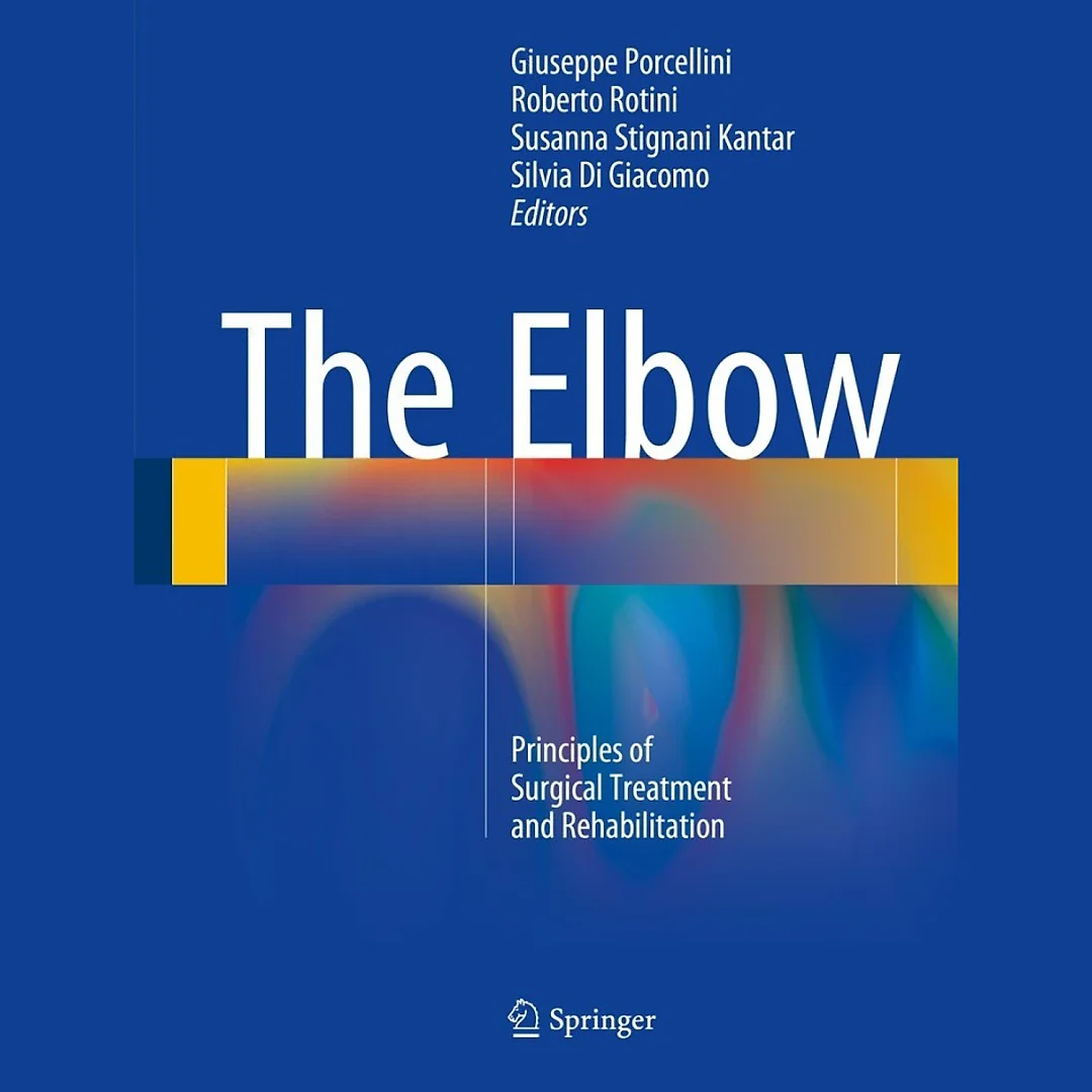 The Elbow: Principles of Surgical Treatment and Rehabilitation