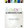 The Elements of Architecture: Principles of Environmental Performance in Buildings