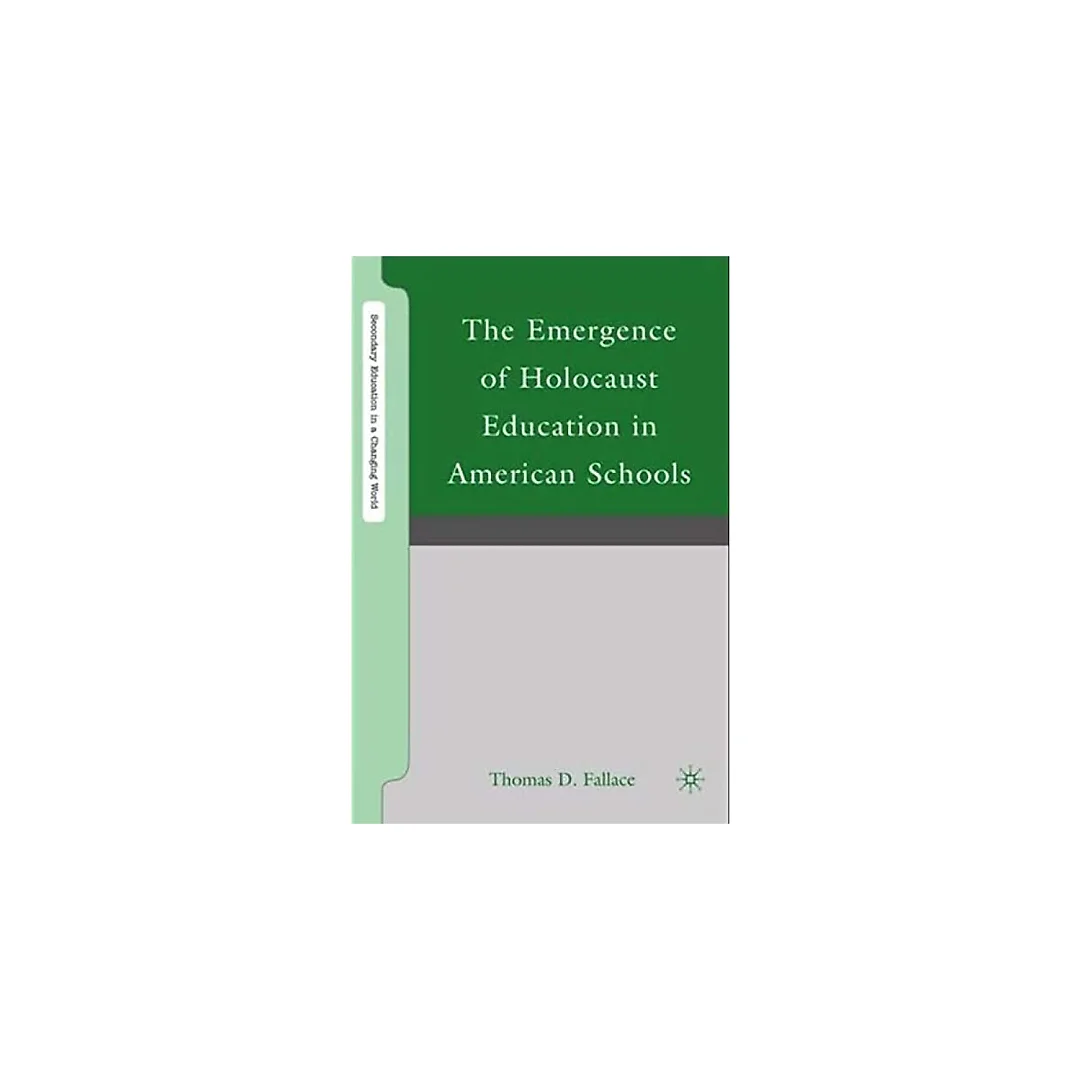 The Emergence of Holocaust Education in American Schools
