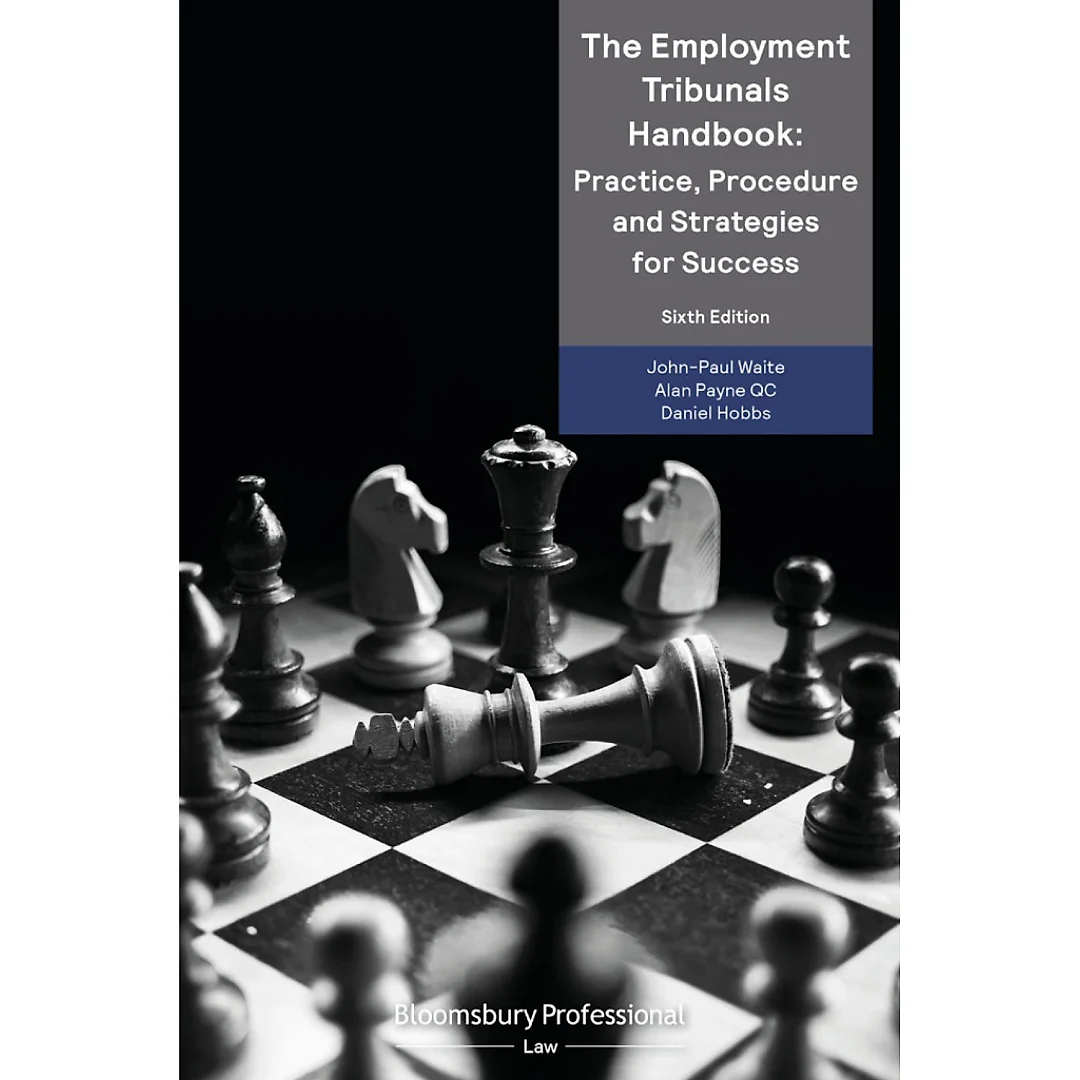 The Employment Tribunals Handbook: Practice, Procedure and Strategies for Success