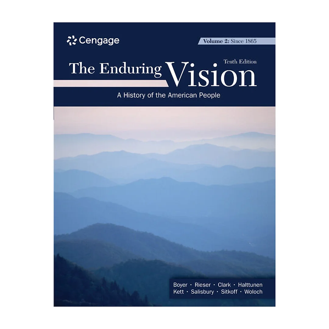 The Enduring Vision Volume II: Since 1865 10th Edition