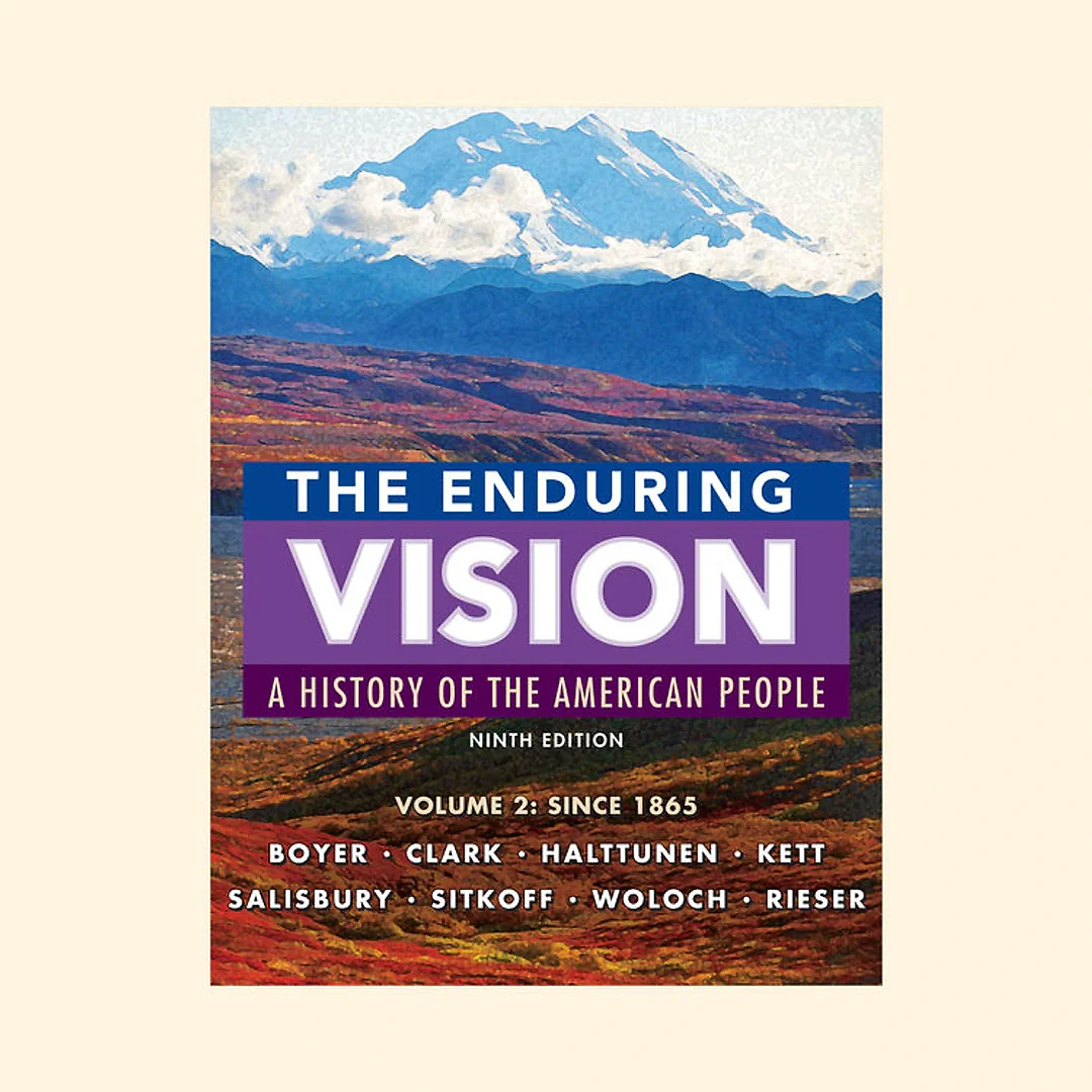 The Enduring Vision Volume II: Since 1865 9th Edition