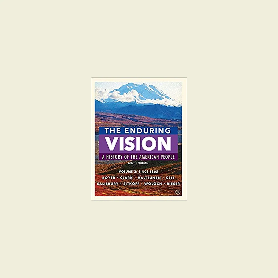 The Enduring Vision, Volume II: Since 1865