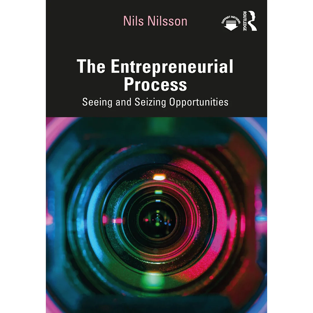 The Entrepreneurial Process: Seeing and Seizing Opportunities