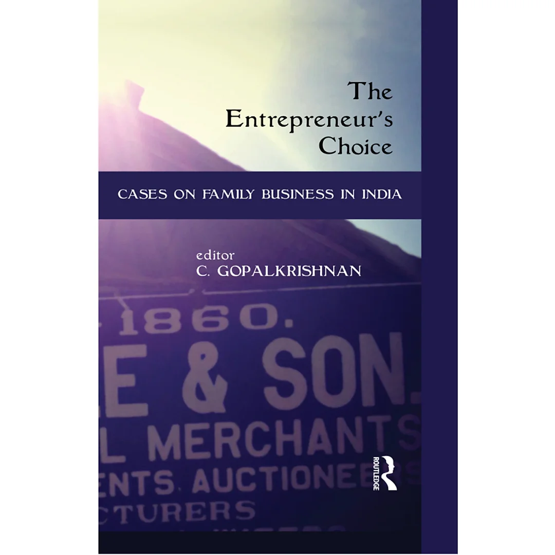 The Entrepreneur's Choice: Cases on Family Business in India