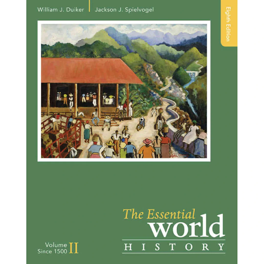 The Essential World History Volume II: Since 1500 8th Edition