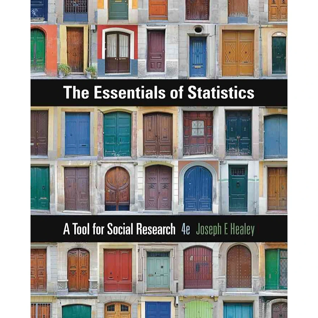 The Essentials of Statistics: A Tool for Social Research 4th Edition