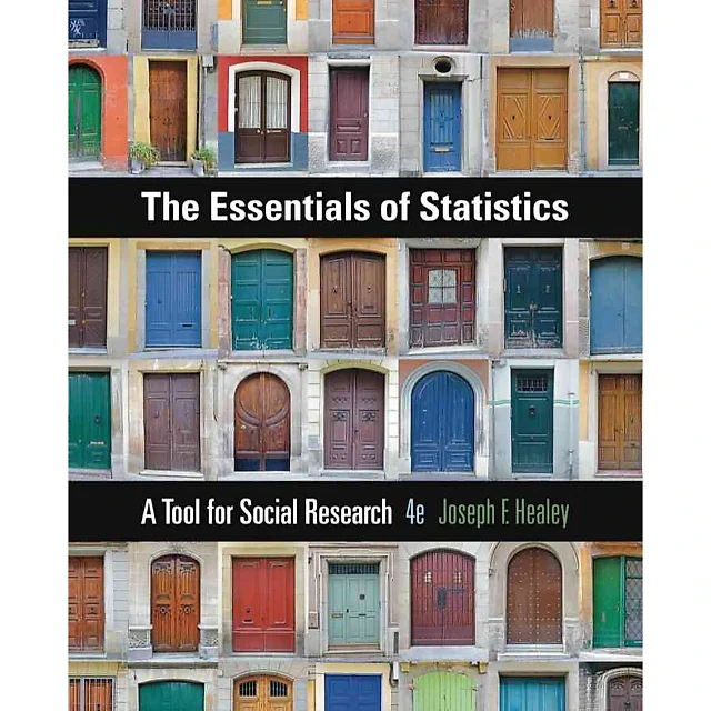 The Essentials of Statistics: A Tool for Social Research 4th Edition