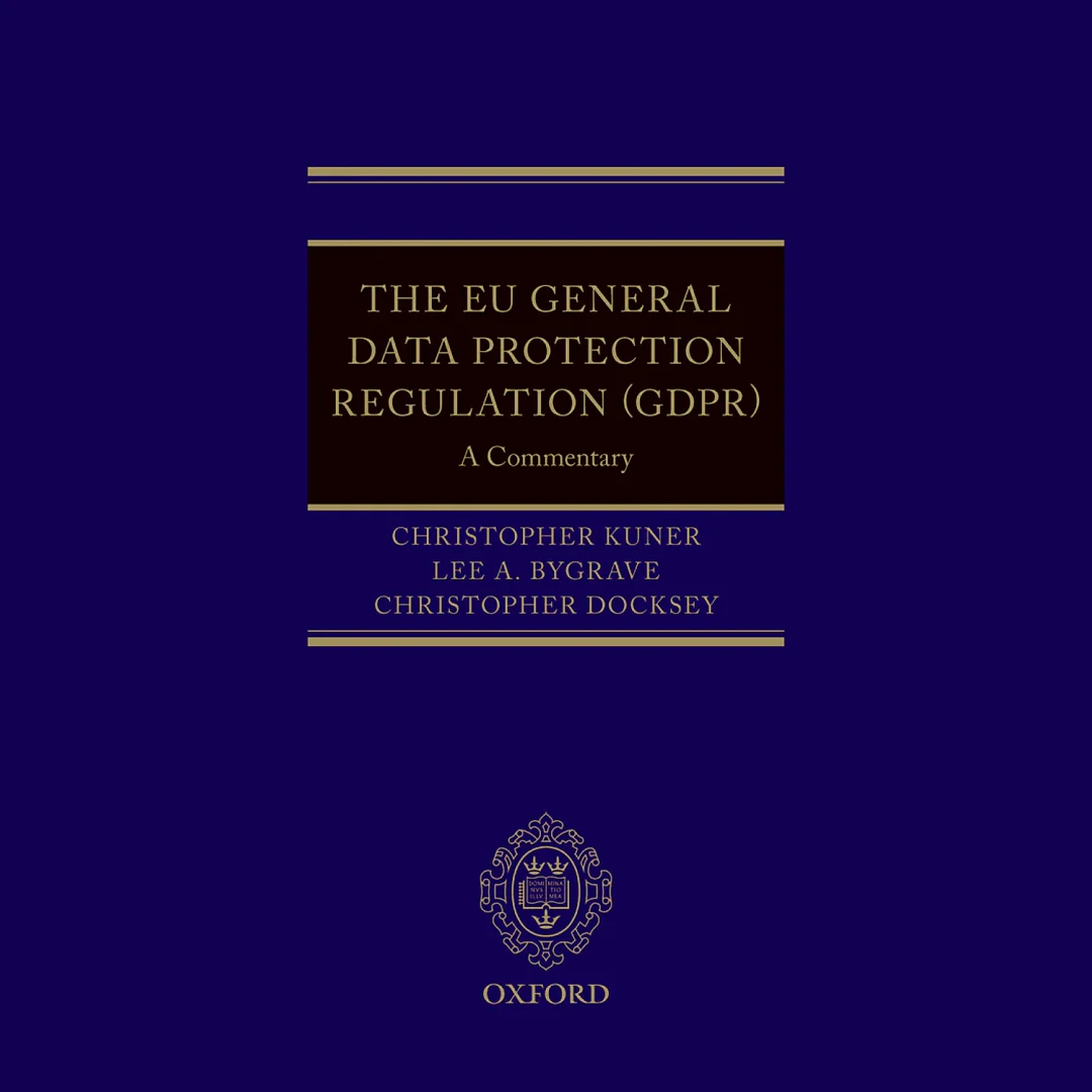 The EU General Data Protection Regulation (GDPR)A Commentary