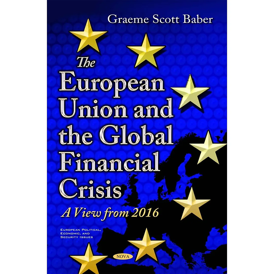 The European Union and the Global Financial Crisis: A View from 2016