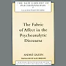 The Fabric of Affect in the Psychoanalytic Discourse
