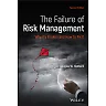 The Failure of Risk Management : Why It's Broken and How to Fix It 2nd Edition