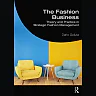 The Fashion Business: Theory and Practice in Strategic Fashion Management