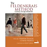 The Feldenkrais Method: Learning Through Movement