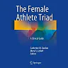 The Female Athlete Triad: A Clinical Guide