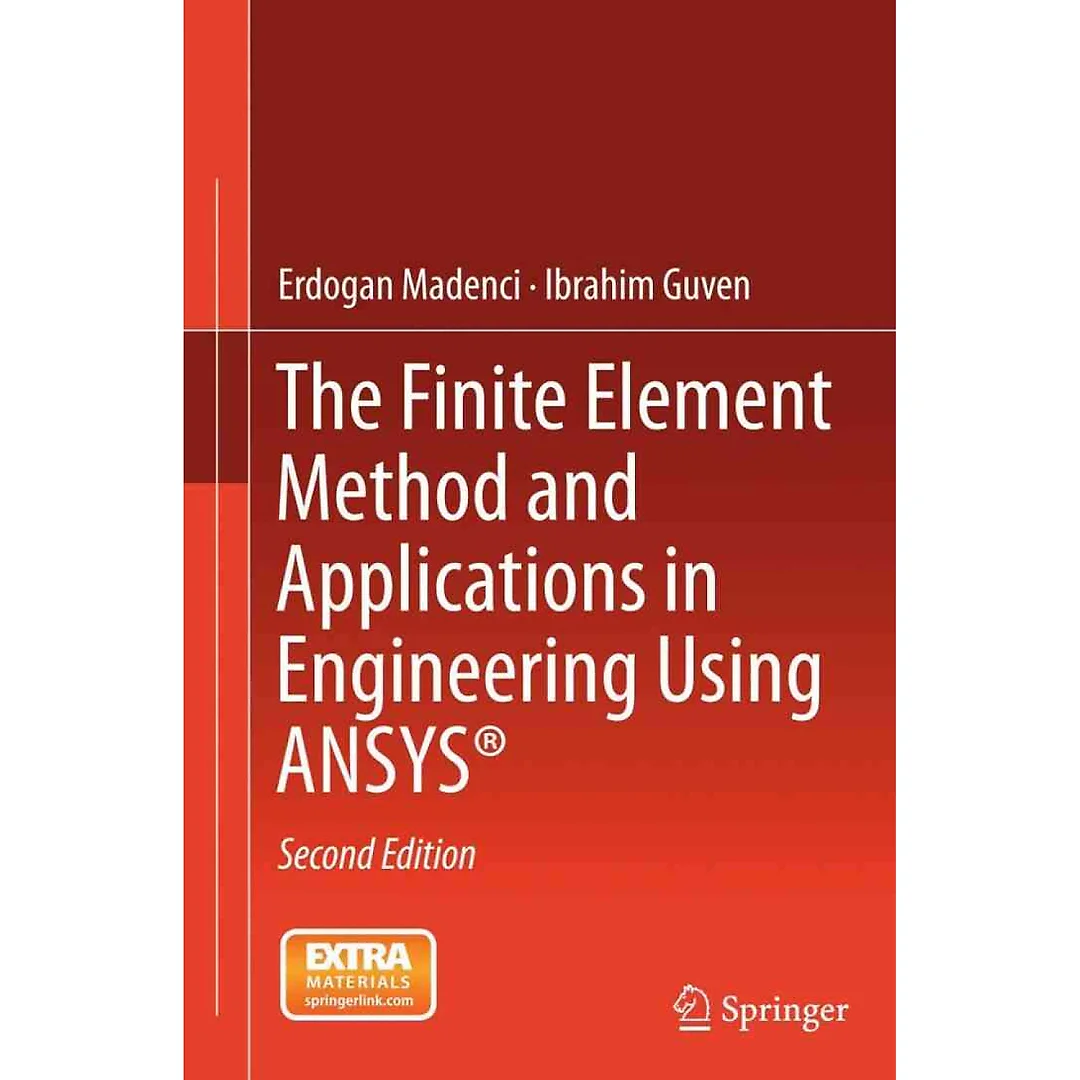The Finite Element Method and Applications in Engineering Using ANSYS®