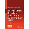 The Finite Element Method and Applications in Engineering Using ANSYS®