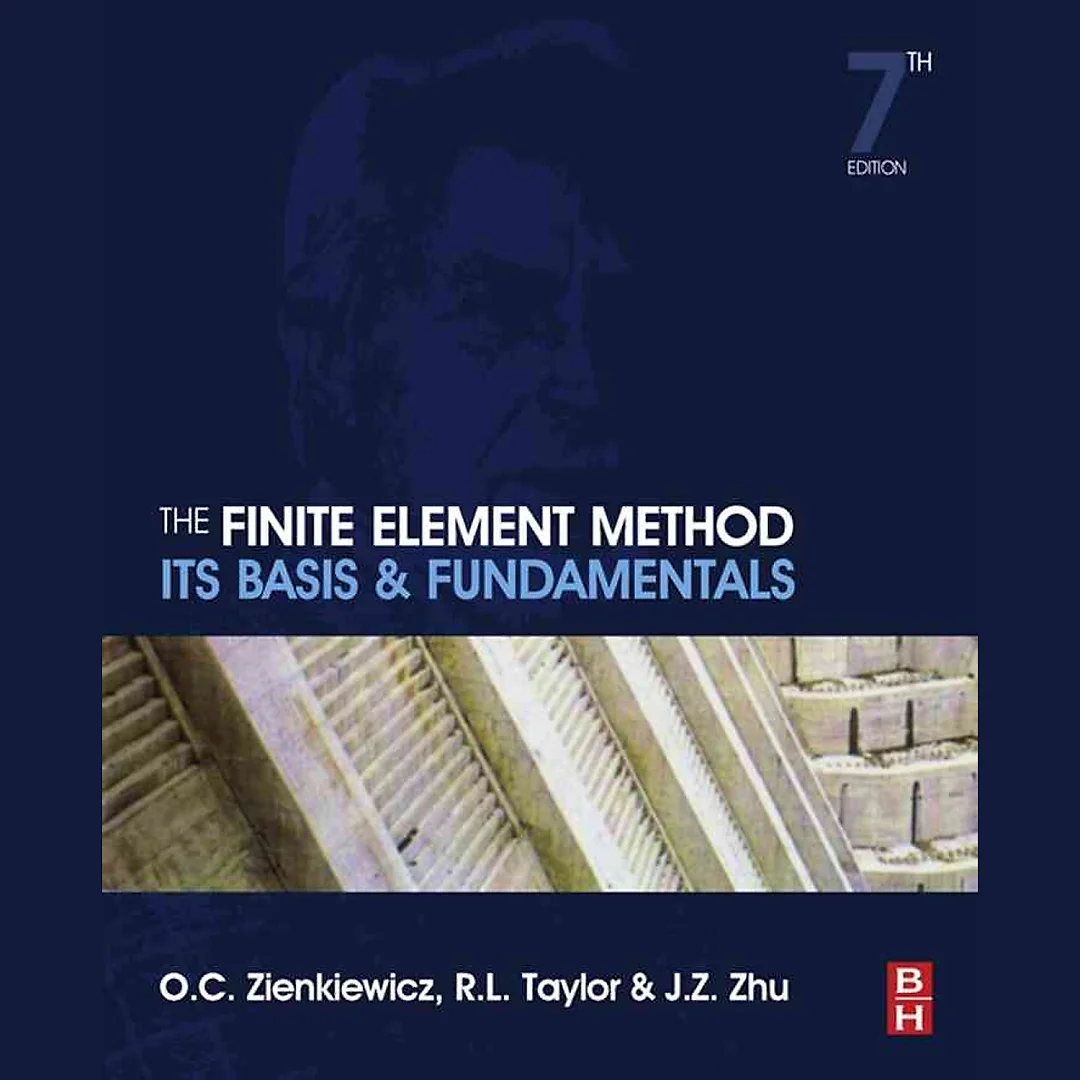 The Finite Element Method: Its Basis and Fundamentals: Its Basis and Fundamentals