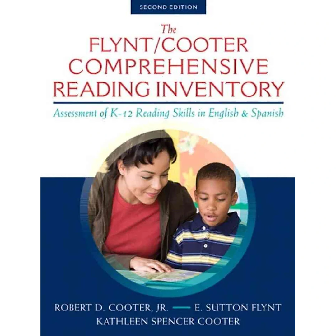 The Flynt/Cooter Comprehensive Reading Inventory: Assessment of K-12 Reading Skills in English &amp; Spanish, 2nd Edition