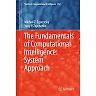 The Fundamentals of Computational Intelligence: System Approach